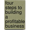 Four Steps To Building A Profitable Business by Deborah Brown-Volkman