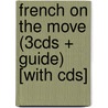 French On The Move (3cds + Guide) [with Cds] door Wightwick Jane