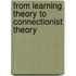 From Learning Theory to Connectionist Theory