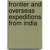 Frontier And Overseas Expeditions From India door Onbekend