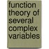 Function Theory Of Several Complex Variables
