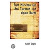 Funf Marchen Aus Den Tausend Und Einen Nacht door Rudolf Gelpke