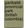 Garibaldi Provincial Park (British Colombia) door Itmb Canada