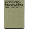 Gemeinnzzige Naturgeschichte Des Thierreichs door Daniel Friedrich Sotzmann