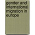 Gender and International Migration in Europe
