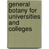 General Botany for Universities and Colleges