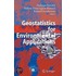 Geostatistics For Environmental Applications