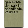 Geschichte Der Logik Im Abendlande, Volume 3 door Carl Prantl