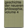 Geschichte Der Neueren Philosophie, Volume 4 door Kuno Fischer