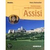 Glaubenswege - dem Mysterium begegnen Assisi door Hans Steinacker