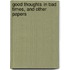 Good Thoughts in Bad Times, and Other Papers