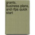 Grants, Business Plans, And Rfps Quick Start