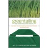 Greentailing And Other Revolutions In Retail door Willard N. Ander