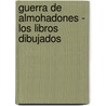 Guerra de Almohadones - Los Libros Dibujados door Ral Fortn
