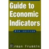 Guide to Economic Indicators, Fourth Edition by Norman Frumkin
