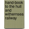Hand-Book to the Hull and Withernsea Railway door Thomas Tindall Wildridge