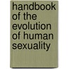 Handbook Of The Evolution Of Human Sexuality door Michael R. Kauth