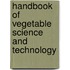 Handbook Of Vegetable Science And Technology