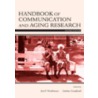 Handbook of Communication and Aging Research by Unknown