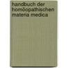 Handbuch der homöopathischen Materia medica by William Boericke