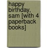 Happy Birthday, Sam [With 4 Paperback Books] door Pat Hutchins