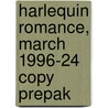 Harlequin Romance, March 1996-24 Copy Prepak door Harlequin Books