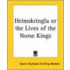 Heimskringla Or The Lives Of The Norse Kings