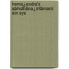 Hema¿Andra's Abhidhâna¿Intâmani: Ein Sys by Hemacandra
