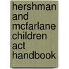 Hershman And Mcfarlane Children Act Handbook door Hershman