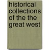 Historical Collections of the the Great West door Henry Warren Howe