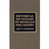 Historical Dictionary Of Hegelian Philosophy door John W. Burbridge