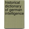 Historical Dictionary of German Intelligence door Jefferson Adams