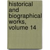 Historical and Biographical Works, Volume 14 door John Strype