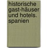 Historische Gast-Häuser und Hotels. Spanien by Susanne Wess