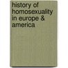 History of Homosexuality in Europe & America door Wayne R. Dynes