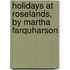 Holidays At Roselands, By Martha Farquharson