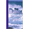 How to Make the Dream God Gave You Come True door Kenneth Hagin