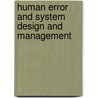 Human Error and System Design and Management door R.H. Kluwe