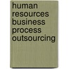 Human Resources Business Process Outsourcing by Jac Fitz-enz