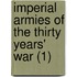 Imperial Armies of the Thirty Years' War (1)