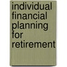 Individual Financial Planning For Retirement by Nicole Brunhart
