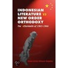 Indonesian Literature Vs New Order Orthodoxy by Anna-Greta Nilsson Hoadley
