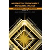 Information Technologies and Global Politics door James N. Rosenau