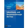 Inkontinenz- und Deszensuschirurgie der Frau by Rainer Hofmann