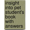 Insight Into Pet Student's Book With Answers by Stuart Hagger