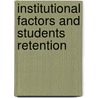 Institutional Factors And Students Retention door Rafael Alverio