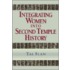 Integrating Women into Second Temple History