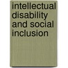 Intellectual Disability and Social Inclusion by Martin Bollard
