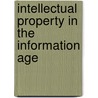 Intellectual Property In The Information Age by Debora J. Halbert