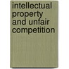 Intellectual Property and Unfair Competition door Edmund W. Kitch